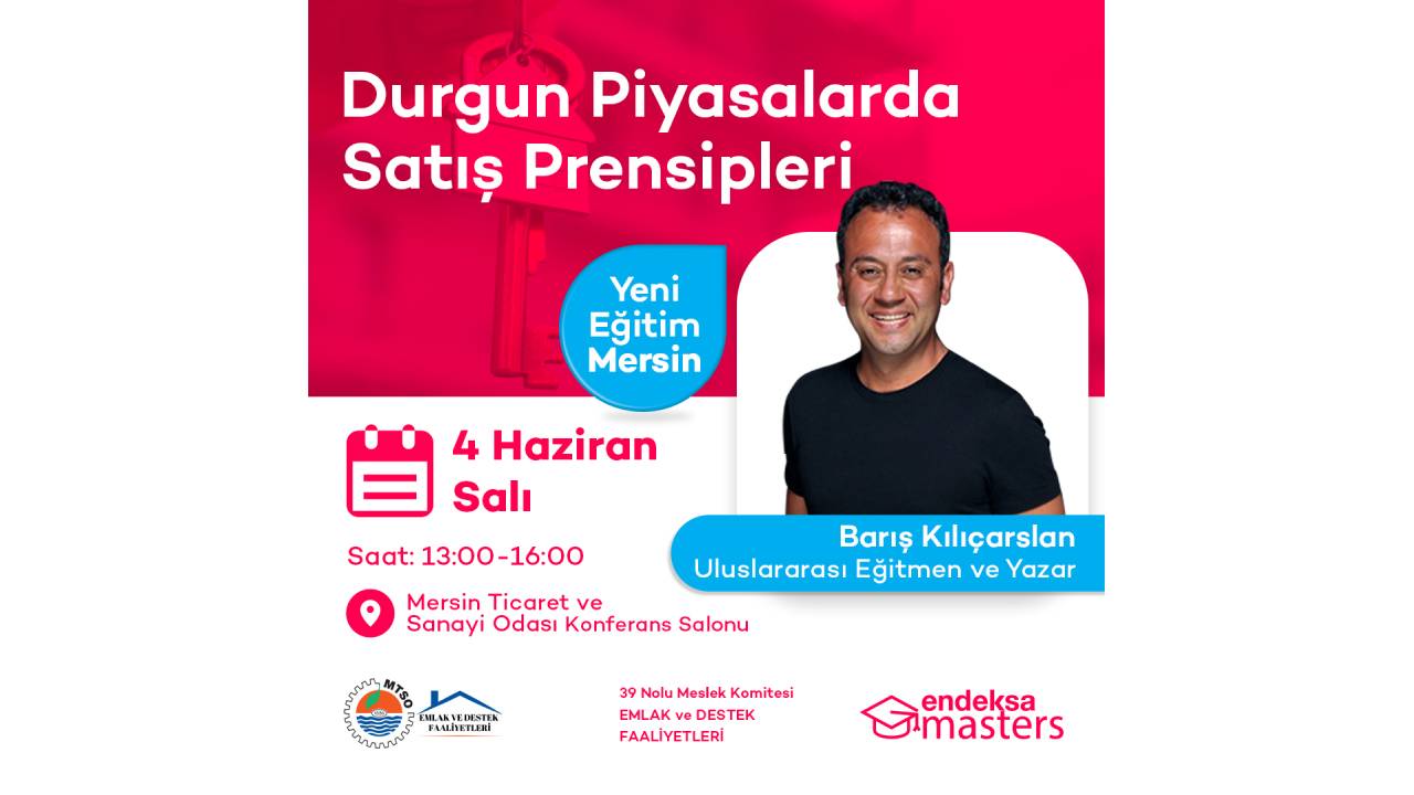 Endeksa Masters eğitimleri Mersin’de: Barış Kılıçarslan’dan ‘Durgun Piyasalarda Satışın Sırrı’