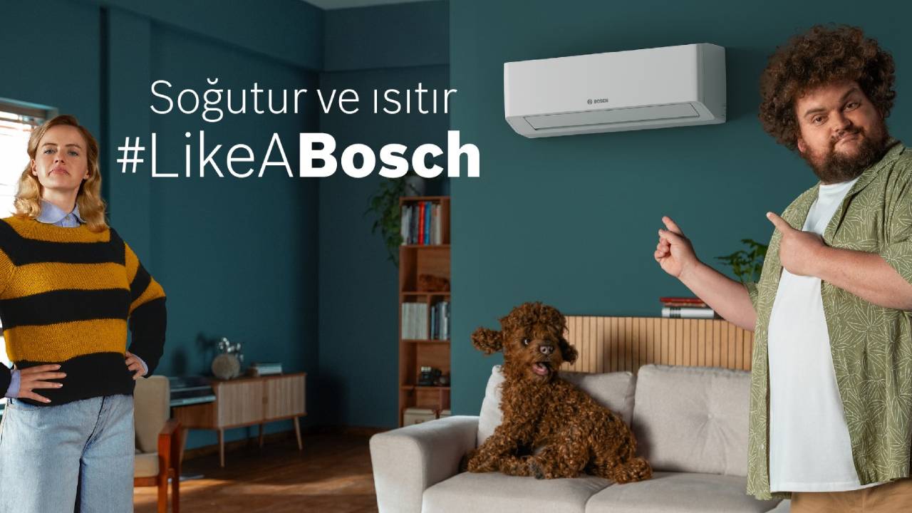 ‘Soğutur ve ısıtır like a Bosch’ reklam filmi yayında